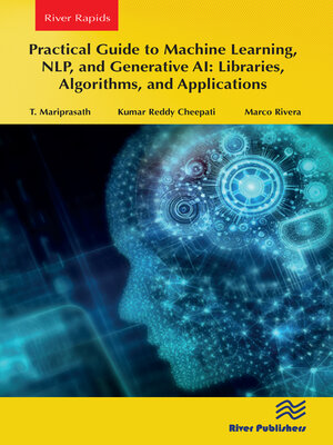 cover image of Practical Guide to Machine Learning, NLP, and Generative AI